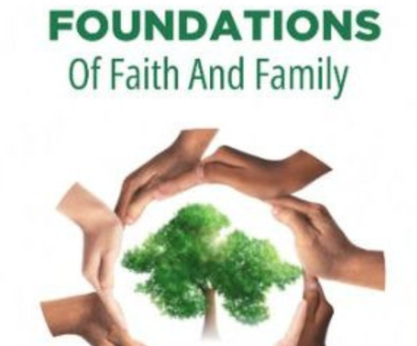 Foundatons of Faith & Family